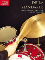 Drum Standards: Classic Jazz Masters Series - Hal Leonard Corp (ISBN: 9780793596638)