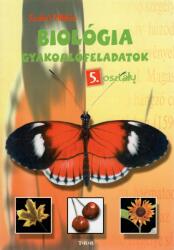 Biológia gyakorlófeladatok - 5. osztály (ISBN: 9789635961214)