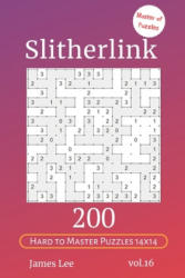 Master of Puzzles - Slitherlink 200 Hard to Master Puzzles 14x14 vol. 16 - James Lee (ISBN: 9781705999172)