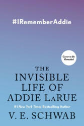 Invisible Life of Addie LaRue (ISBN: 9780765387561)