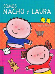Somos Nacho y Laura/ We are Nacho and Laura - Liesbet Slegers (ISBN: 9788426393647)