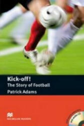 Kick Off - The Story of Football - Book and Audio CD - Margaret Tarner (ISBN: 9780230400504)
