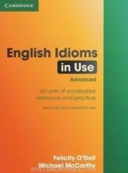 English Idioms in Use Advanced with Answers - Felicity O´Dell (ISBN: 9780521744294)