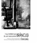 L-au intalnit pe Brancusi - Doina Lemny (ISBN: 9789736459467)