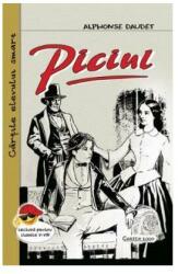 Piciul - Alphonse Daudet (ISBN: 9789731047652)