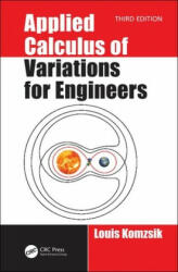Applied Calculus of Variations for Engineers, Third edition - Komzsik, Louis (ISBN: 9780367376093)