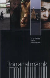Forradalmárok - Az új évezred román művészete - Gorácz Anikó (2010)