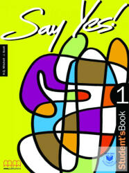 Say Yes! 1 Student's Book (ISBN: 9789603790082)