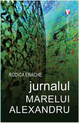 Jurnalul Marelui Alexandru (ISBN: 9786060810032)