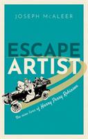 Escape Artist: The Nine Lives of Harry Perry Robinson (ISBN: 9780198794943)