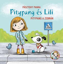 Pásztohy Panka: Pitypang a zebrán - Pitypang és Lili könyv (ISBN: 9789634106777)