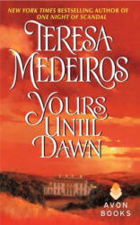 Yours Until Dawn - Teresa Medeiros (ISBN: 9780060513658)