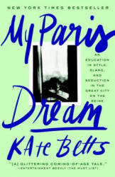 My Paris Dream - Kate Betts (ISBN: 9780812983036)