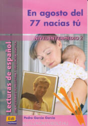 Agosto Del 77 Nacias Tu - Pedro García García (ISBN: 9788495986658)