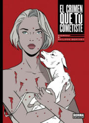 EL CRIMEN QUE TU COMETISTE - ZIDROU, PHILIPPE BERTHET (ISBN: 9788467927245)