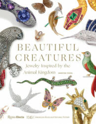 Beautiful Creatures: Jewelry Inspired by the Animal Kingdom (ISBN: 9780847868407)