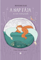 A nap fája és más növénymesék (2018)