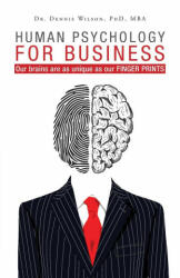 Human Psychology for Business - DR. DENNIS WILSON (ISBN: 9781525527586)