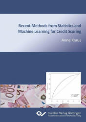 Recent Methods from Statistics and Machine Learning for Credit Scoring - Anne Kraus (ISBN: 9783954047369)
