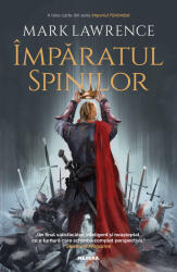 Imparatul spinilor (Seria Imperiul faramitat, partea a III-a) - Mark Lawrence (2020)