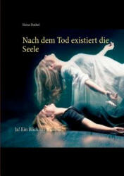 Nach dem Tod existiert die Seele - Heinz Duthel (ISBN: 9783738648744)