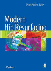 Modern Hip Resurfacing - Derek McMinn (ISBN: 9781848000872)
