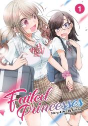 Failed Princesses Vol. 1 (ISBN: 9781645054450)