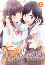 Failed Princesses Vol. 2 - Ajiichi (ISBN: 9781645057369)