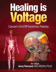 Healing Is Voltage - Jerry L Tennant MD (2015)