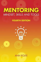 Mentoring Mindset, Skills and Tools - Rolfe Ann Rolfe (ISBN: 9780980356458)