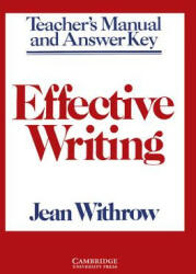 Effective Writing Teacher's manual - Jean Withrow (ISBN: 9780521316095)
