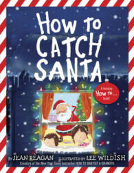 How to Catch Santa - JEAN REAGAN (ISBN: 9780593301906)