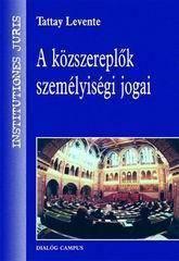 A KÖZSZEREPLŐK SZEMÉLYISÉGI JOGAI (2010)