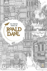 Los mejores relatos de Roald Dahl - Roald Dahl (2016)
