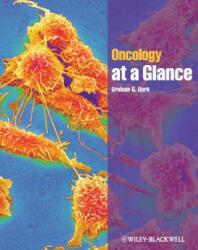 Oncology at a Glance - Graham G Dark (ISBN: 9781118369692)