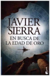En Busca De La Edad De Oro - JAVIER SIERRA (ISBN: 9788408135845)