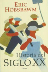 Historia del siglo XX, 1914-1991 - E. J. Hobsbawm, Jordi Ainaud, Carme Castells Auleda, Juan José Faci Lacasta (2000)
