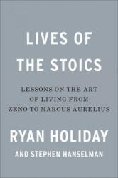 Lives of the Stoics - Stephen W. Hanselman (2020)