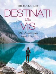 Destinatii de vis. 500 de aventuri mari si mici - Kath Stathers (ISBN: 9786060063940)