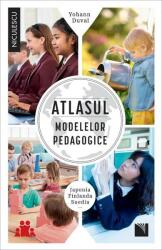 Atlasul modelelor pedagogice (ISBN: 9786063804977)
