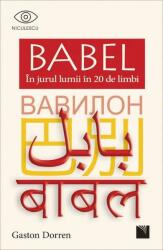 Babel. În jurul lumii în 20 de limbi (ISBN: 9786063804502)