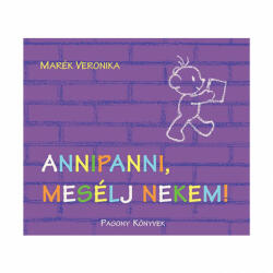 Marék Veronika: Annipanni, mesélj nekem! könyv (2016)