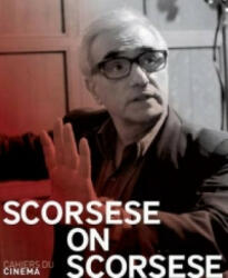 Scorsese on Scorsese - Michael Wilson (ISBN: 9782866427023)