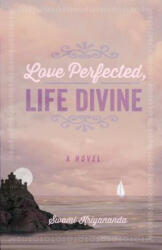 Love Perfected, Life Divine - Swami Kriyananda (ISBN: 9781565892774)
