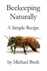 Beekeeping Naturally (ISBN: 9781614760733)