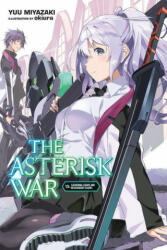 Asterisk War, Vol. 15 (light novel) - YUU MIYAZAKI (ISBN: 9781975316396)