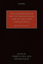 Handbook of the International Law of Military Operations - Terry D. Gill (ISBN: 9780198813644)