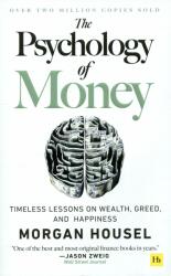 Psychology of Money - Morgan Housel (ISBN: 9780857197689)
