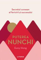 Puterea Nunchi. Secretul coreean al fericirii și succesului (ISBN: 9786063356360)