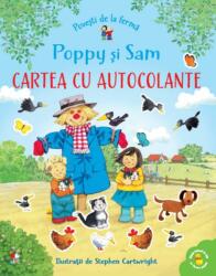 Povesti de la ferma. Poppy si Sam. Cartea cu autocolante (ISBN: 9786063348129)